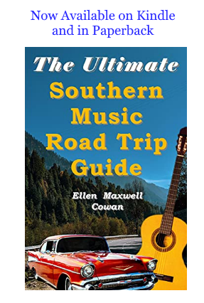 Have we told you lately to order "The Ultimate Southern Music Road Trip? Now available on Kindle and Paperback